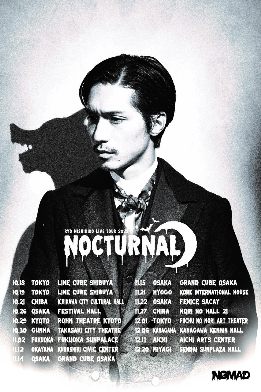 錦戸亮 RYO NISHIKIDO LIVE TOUR 2022 “Nocturnal”